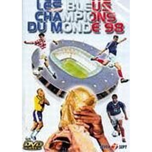 Les Bleus Champions Du Monde 98