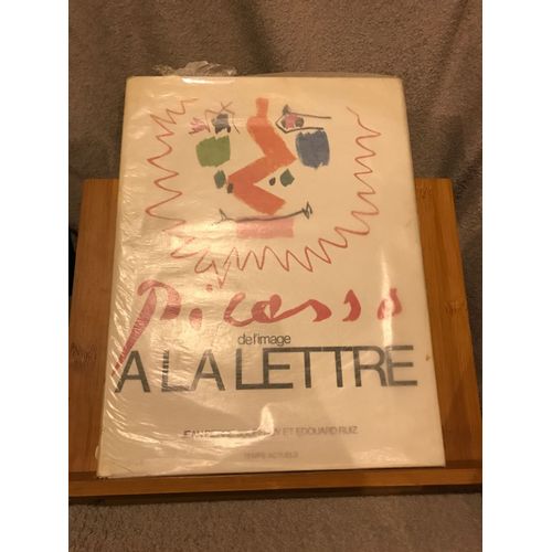 Jouffroy & Ruiz Picasso De L'image À La Lettre Temps Actuels 1981