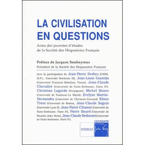 La Civilisation En Questions - Actes Des Journées D'études De La Société Des Hispanistes Français