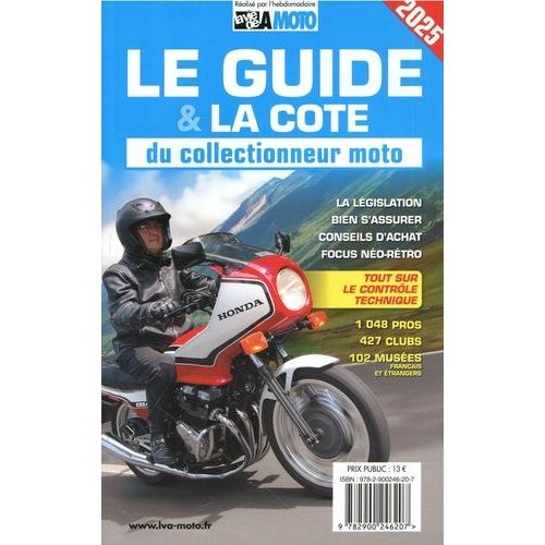 Le Guide & La Cote Du Collectionneur Moto