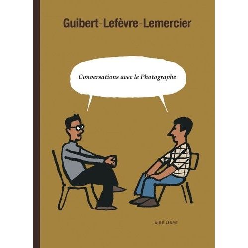 Conversations Avec Le Photographe