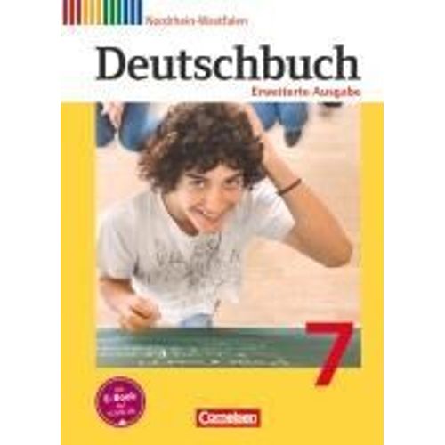 Deutschbuch 7. Schuljahr. Erweiterte Ausgabe - Nordrhein-Westfalen - Schülerbuch