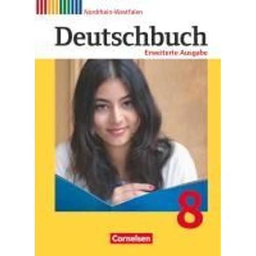 Deutschbuch 8. Schuljahr - Erweiterte Ausgabe - Nordrhein-Westfalen - Schülerbuch
