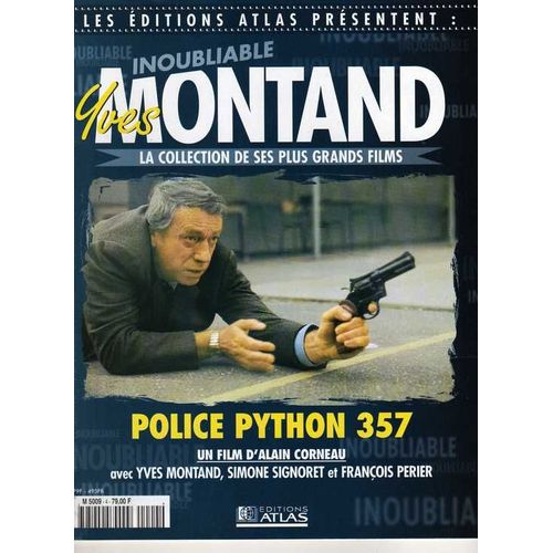Les Editions Atlas Presentent :Inoubliable Montand  N° 6218004 : Police Pithon 357