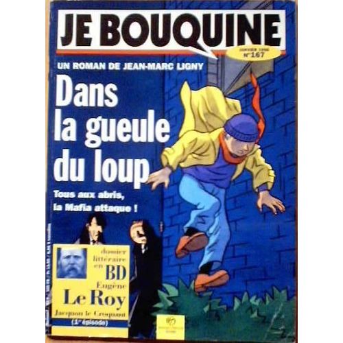 Je Bouquine N° 167, Dans La Gueule Du Loup - Dossier Littéraire, Jacquou Le Croquant (1er Épisode)