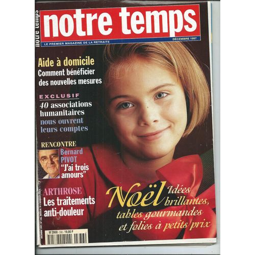 Notre Temps 01/12/1997 Bernard Pivot, Cécile-Désirée Deschesnaux-Maspoli Bachelière À 66 Ans, Noël, Daniel Auteuil, Marie-Christine Barrault, Alex Métayer, Henri Salvador,