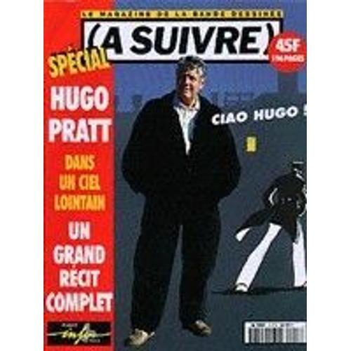 A Suivre N° 213 : Ciao Hugo! Spécial Hugo Pratt