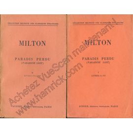 Paradis Perdu (Paradise Lost) (Complet En 2 Tomes) - Bilingue, Texte Et Traduction En Regard - Introduction, Traduction Et Notes De Pierre Messiaen - Tome 1 : Livres I À Vi, Tome 2, Livres Vi À Xii