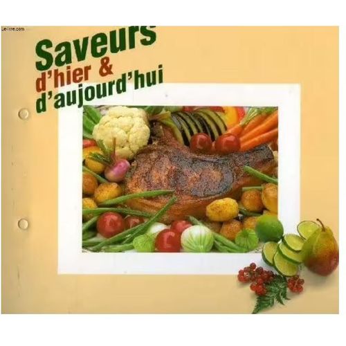 Classeur Saveurs D'hier Et D'aujourd'hui