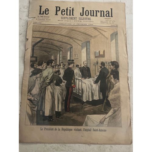Le Petit Journal N°222 - 6e Année - Février 1895 - Le Président De La République Visitant L’Hôpital Saint-Antoine | La Catastrophe De Montceau-Les-Mines - 