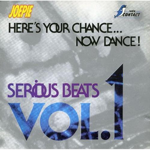 Serious Beats Vol.1 - Here's Your Chance...Now Dance!