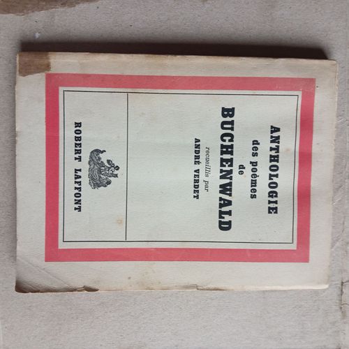 Anthologie Des Poèmes De Buchenwald. Traduction Allemande De Roudi Feueurbach Et Jean Thimonnier. Traduction Polonaise Par Le Prof. Z. L. Zaleski. Adaptation Poétique Par André Verdet