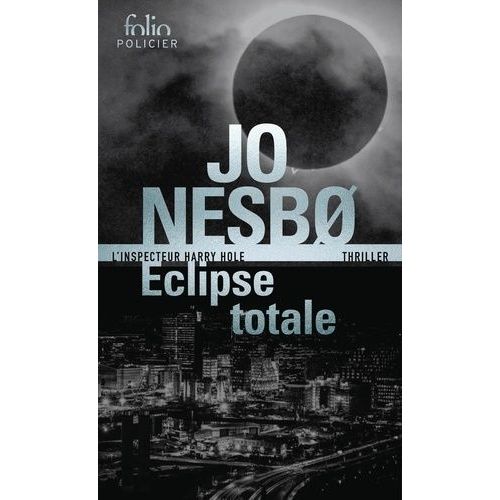Eclipse Totale - Une Enquête De Harry Hole