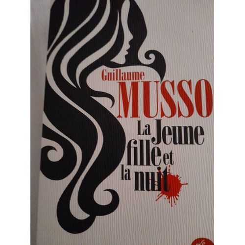 W2/ Guillaume Musso " La Jeune Fille Et La Nuit" Calmann Levy 2018