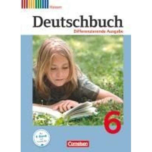 Deutschbuch 6. Schuljahr. Schülerbuch Hessen, Differenzierende Ausgabe