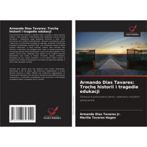 Armando Dias Tavares: Troch¿ Historii I Tragedie Edukacji