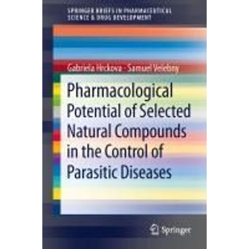 Pharmacological Potential Of Selected Natural Compounds In The Control Of Parasitic Diseases