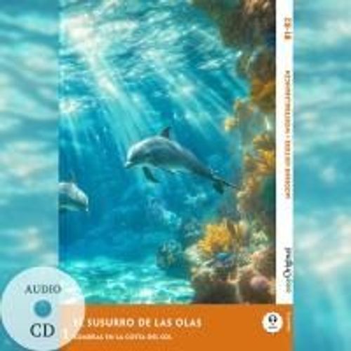 El Susurro De Las Olas - Spanische Krimi-Lektüre B1-B2 (+ Audio-Cd)