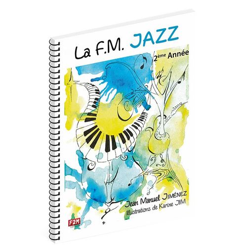 La F.M. Jazz - 2e Année