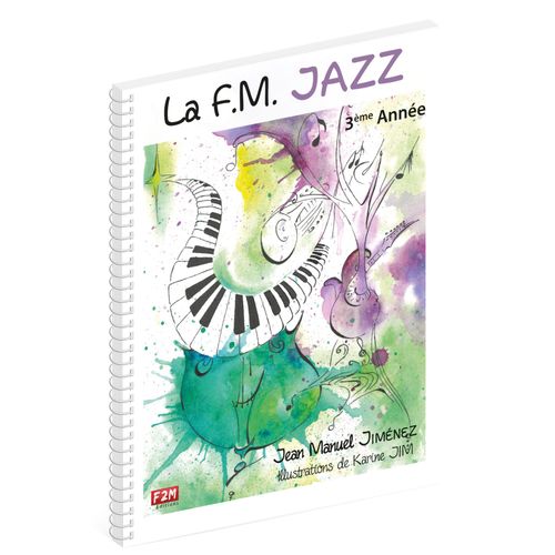 La F.M. Jazz - 3e Année
