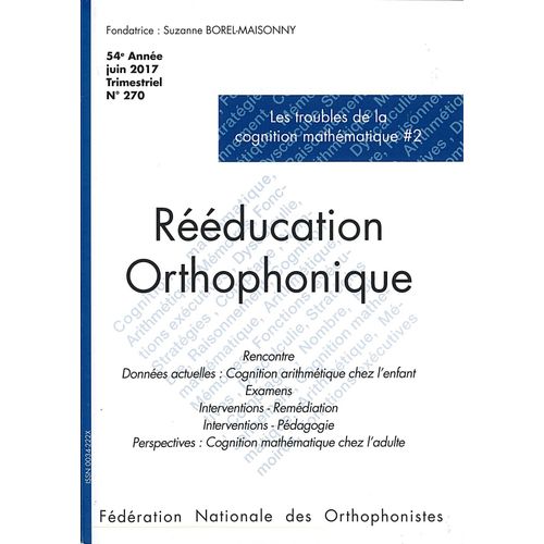 Rééducation Orthophonique - 54ème Année, Juin 2017 - Trimestriel N°270