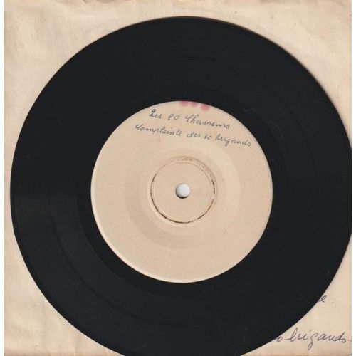 Document Sonore Monoface 45 - Lapin Agile - Les 80 Chasseurs - Complainte Des 30 Brigands - Dizmètre 175 Mm - Centre