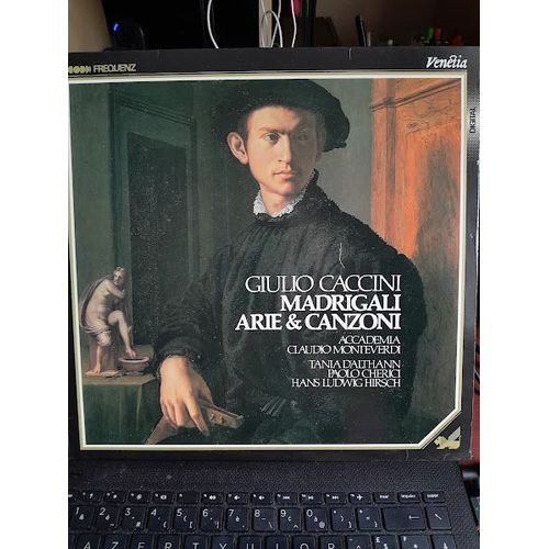 Giulio Caccini : Madrigali Arie Et Canzoni