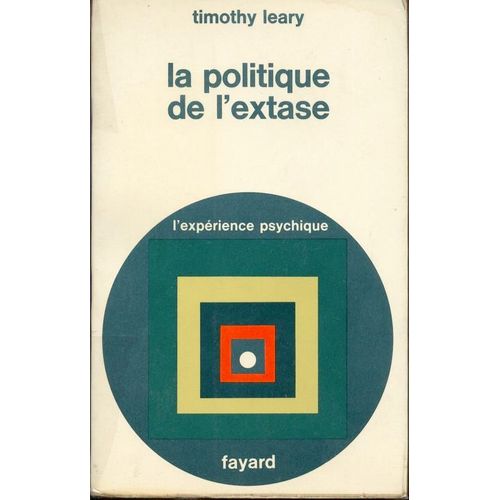 La Politique De L'extase