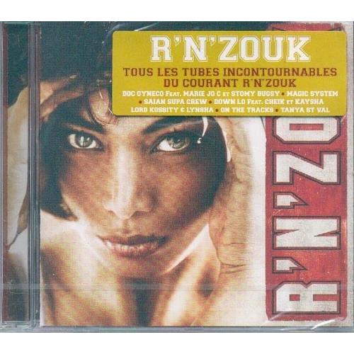 R'n'zouk : Tous Les Hits Incontournables Du Courant R'n'zouk