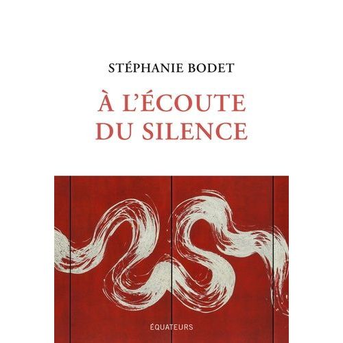 A L'écoute Du Silence