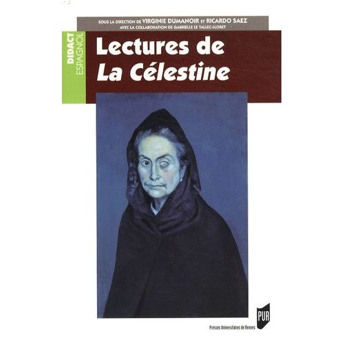 Lectures De La Célestine - Programme Capes / Agrégation D'espagnol