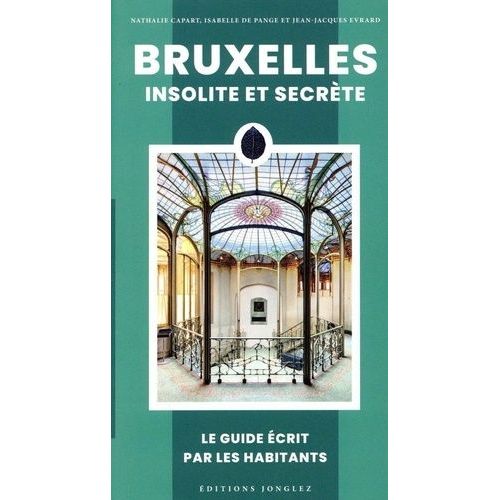 Bruxelles Insolite Et Secrète