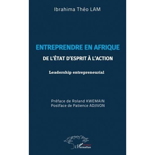 Entreprendre En Afrique - De L'état D'esprit À L'action, Leadership Entrepreneurial