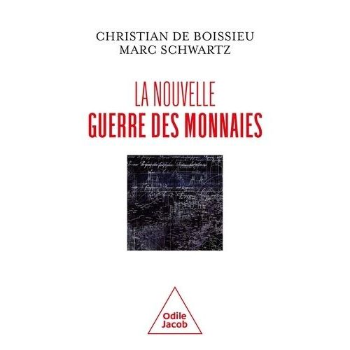 La Nouvelle Guerre Des Monnaies