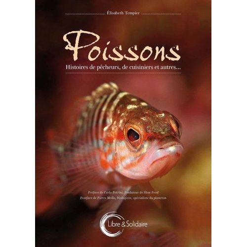 Poissons - Histoires De Pêcheurs, De Cuisiniers Et Autres