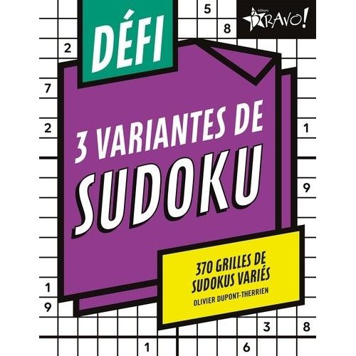 Défi 3 Variantes De Sudoku - 370 Grilles De Sudokus Variés