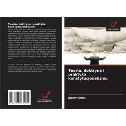 Teoria, Doktryna I Praktyka Konstytucjonalizmu