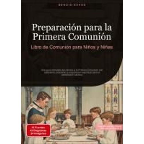 Preparación Para La Primera Comunión: Libro De Comunión Para Niños Y Niñas