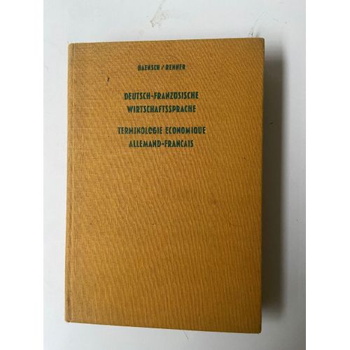 Deutsch-Französische Wirtschaftssprache - Terminologie Économique Allemand-Français