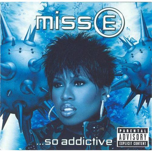 Missy E ...So Addictive (3eme Album) (Nouvelle Version)