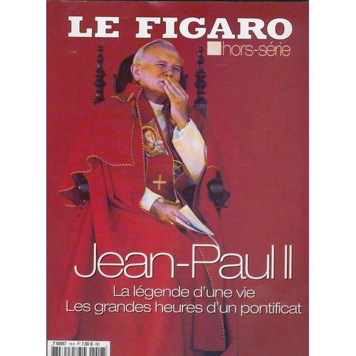 Le Figaro Hors-Série N° T03657-18h, Jean-Paul Ii La Légende D'une Vie