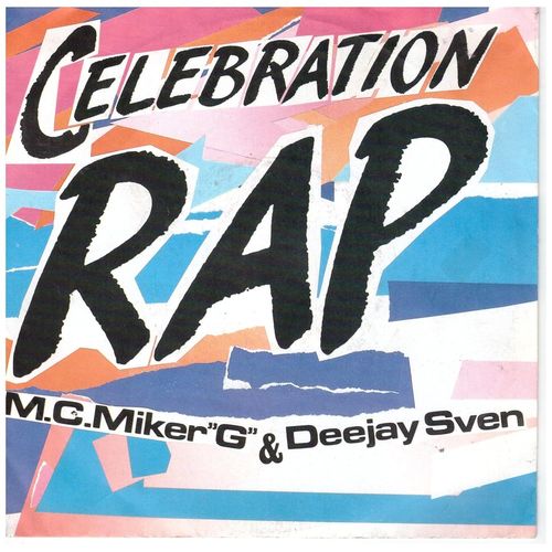 Maxi 45 Tours Vinyl Celebration Rap - Mc Miker G & Dj Sven Maxi 45 Tours Pop 1986