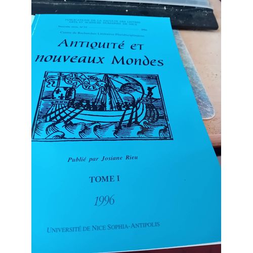 Antiquité  Et Nouveaux Mondes Tome 1 Et 2