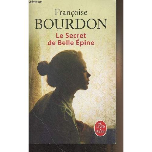 Le Secret De Belle Epine - Le Livre De Poche N°35772