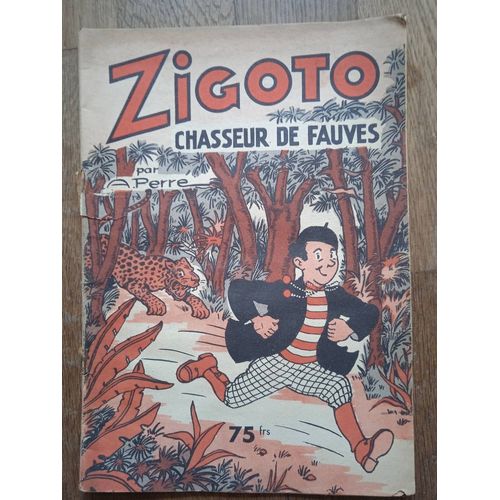 Zigoto Chasseur De Fauves A Perre
