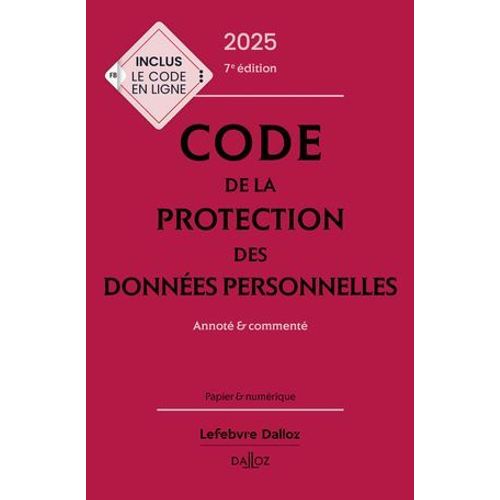 Code De La Protection Des Données Personnelles 2025 7ed - Annoté & Commenté