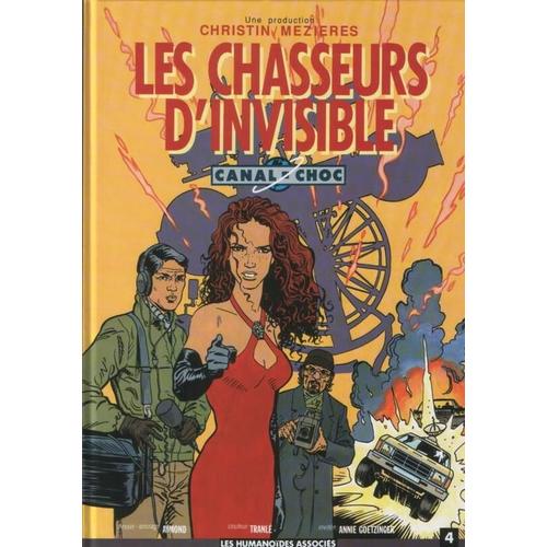 Canal Choc Tome 4 Les Chasseurs D invisible Rakuten