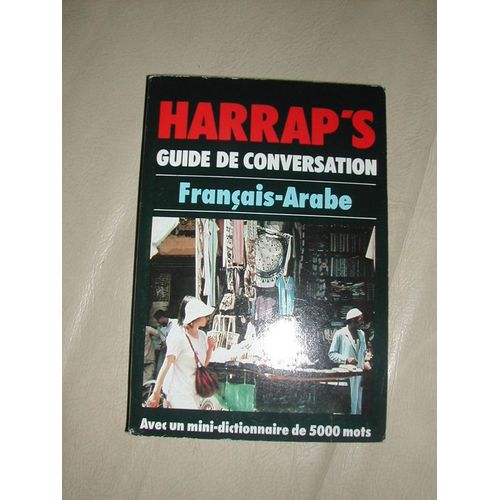 Harrap's, Guide De Conversation Français-Arabe