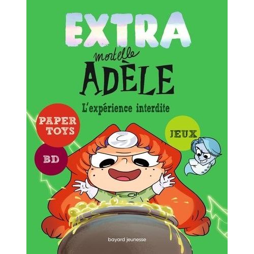 Extra Mortelle Adèle - Tome 4 - L'expérience Interdite