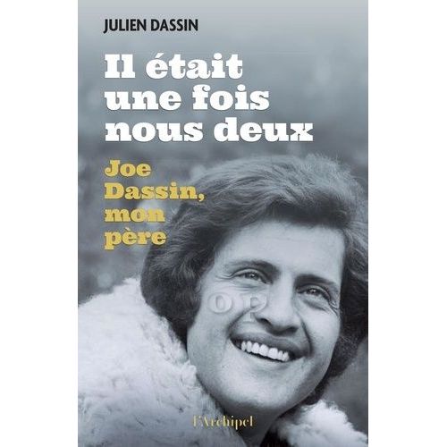 Il Était Une Fois Nous Deux - Joe Dassin, Mon Père